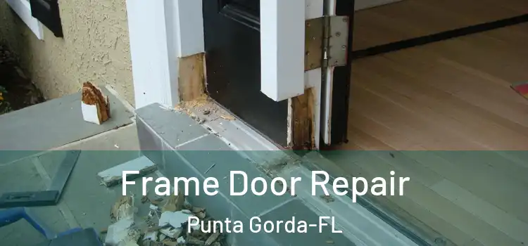  Frame Door Repair Punta Gorda-FL